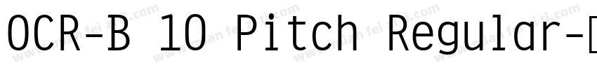 OCR-B 10 Pitch Regular字体转换